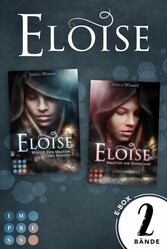 Eloise: Sammelband zur düster-romantischen Fantasy-Serie »Eloise«