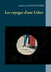 Les voyages d&apos;une Usher