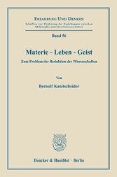 Materie - Leben - Geist.