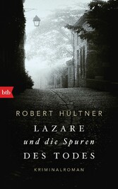 Lazare und die Spuren des Todes