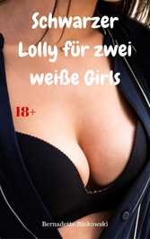 Schwarzer Lolly für zwei weiße Girls