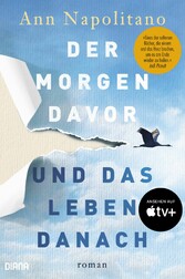 Der Morgen davor und das Leben danach