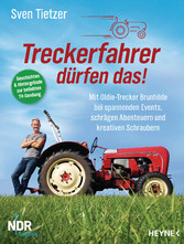 Treckerfahrer dürfen das!