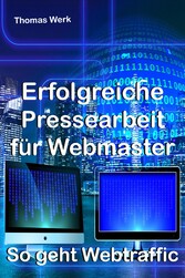 Erfolgreiche Pressearbeit für Webmaster