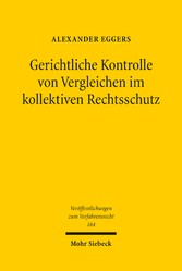 Gerichtliche Kontrolle von Vergleichen im kollektiven Rechtsschutz