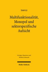 Multifunktionalität, Monopol und sektorspezifische Aufsicht