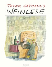 Weinlese - Peter Gaymann