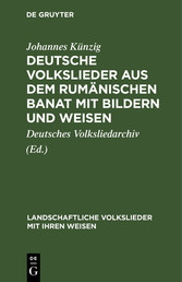 Deutsche Volkslieder aus dem rumänischen Banat mit Bildern und Weisen