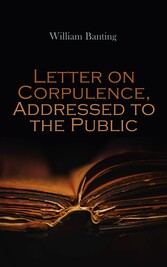 Letter on Corpulence, Addressed to the Public