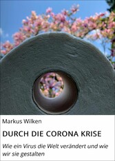 DURCH DIE CORONA KRISE