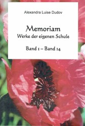 Memoriam - Werke der eigenen Schule - Band 1 - Band 14