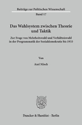 Das Wahlsystem zwischen Theorie und Taktik.