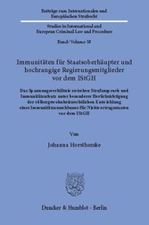 Immunitäten für Staatsoberhäupter und hochrangige Regierungsmitglieder vor dem IStGH.