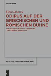 Ödipus auf der griechischen und römischen Bühne