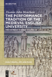 The Performance Tradition of the Medieval English University