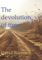 The devolution of time