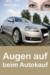 Augen auf beim Autokauf