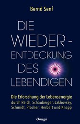 Die Wiederentdeckung des Lebendigen