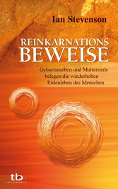 Reinkarnationsbeweise: Geburtsnarben und Muttermale belegen die wiederholten Erdenleben des Menschen