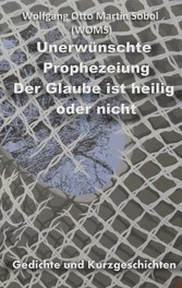 Unerwünschte Prophezeiung