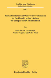 Marktstrukturen und Wettbewerbsverhältnisse im Großhandel in den Ländern der Europäischen Gemeinschaften.