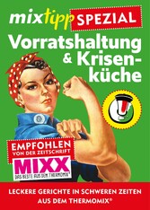 mixtipp Spezial: Vorratshaltung & Krisenküche