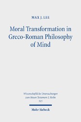 Moral Transformation in Greco-Roman Philosophy of Mind