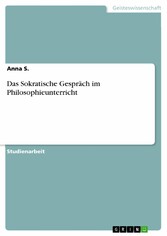 Das Sokratische Gespräch im Philosophieunterricht