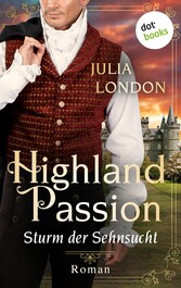 Highland Passion - Sturm der Sehnsucht: Der Lockhart-Clan Band 2