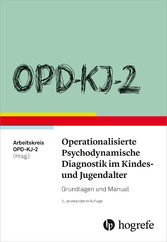 OPD-KJ-2 - Operationalisierte Psychodynamische Diagnostik im Kindes- und Jugendalter