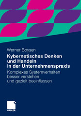 Kybernetisches Denken und Handeln in der Unternehmenspraxis