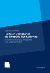 Politiker-Compliance als Zielgröße des Lobbying