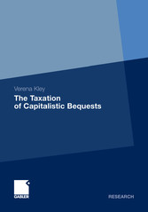 The Taxation of Capitalistic Bequests