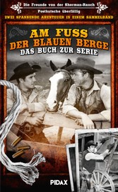 Am Fuß der blauen Berge - Das Buch zur Serie