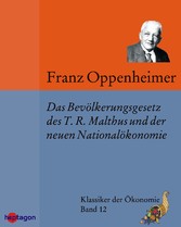 Das Bevölkerungsgesetz des T.R. Malthus und der neueren Nationalökonomie