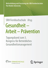 Gesundheit - Arbeit - Prävention