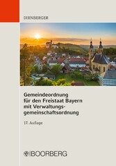 Gemeindeordnung für den Freistaat Bayern  mit Verwaltungsgemeinschaftsordnung