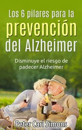 Los 6 pilares para la prevención del Alzheimer