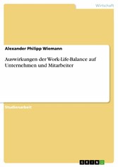 Auswirkungen der Work-Life-Balance auf Unternehmen und Mitarbeiter