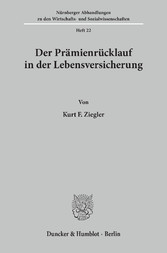 Der Prämienrücklauf in der Lebensversicherung.