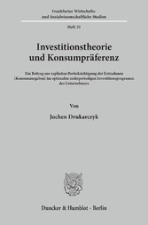 Investitionstheorie und Konsumpräferenz.