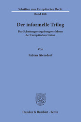 Der informelle Trilog.