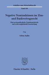 Negative Nominalzinsen im Zins- und Bankvertragsrecht.