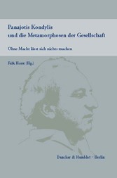 Panajotis Kondylis und die Metamorphosen der Gesellschaft.