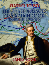 The Three Voyages of Captain Cook Round the World, Vol. III (of VII)