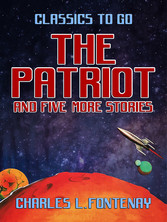 The Patriot and five more stories