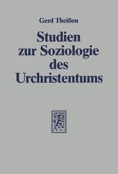 Studien zur Soziologie des Urchristentums