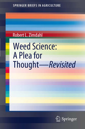 Weed Science - A Plea for Thought - Revisited