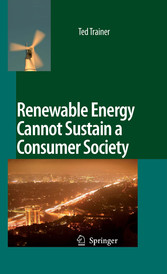 Renewable Energy Cannot Sustain a Consumer Society