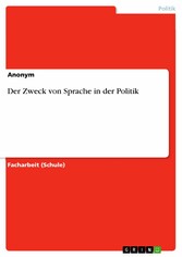 Der Zweck von Sprache in der Politik